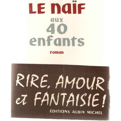 Le naïf aux 40 enfants