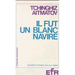 Il fut un blanc navire