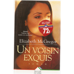 Voisin exquis (un)