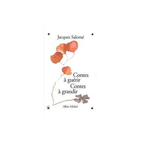 Contes A Guerir Contes A Grandir