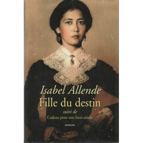 Fille du destin suivi de Cadeau pour une bien aimée