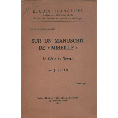 Sur un Manuscrit de "MIREILLE" . Le Génie au Travail