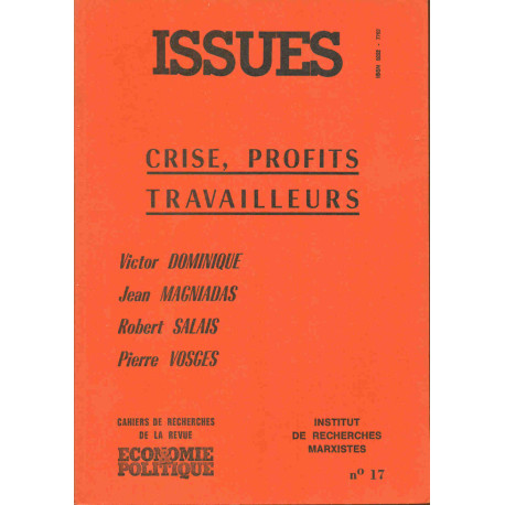 Issues. Crise profits travailleurs No 17