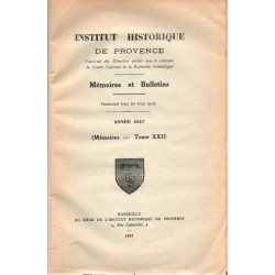 Institut Historique de Provence . Mémoires et Bulletins.Année...