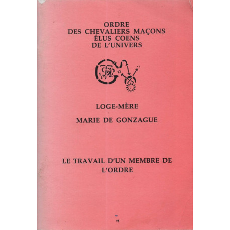 Ordre des Chevaliers Maçons Elus Coens de l'Univers.Loge Mère...